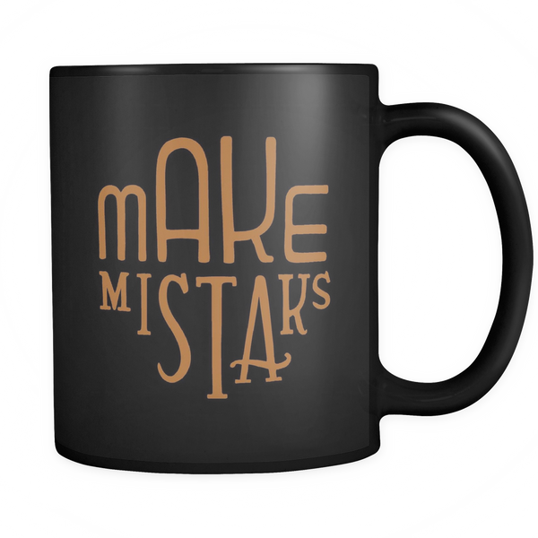 Make Mistaks Mug